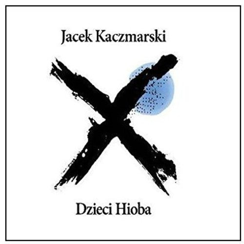 Kaczmarski,jacek - Dzieci Hioba - Music CD