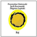 Gintrowski / Kaczmarski / Lapinski - Raj - Music CD