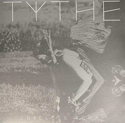 Tythe - Careless Woman - Vinyl Record