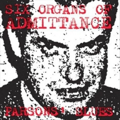 Six Organs Of Admittance - Parson's Blues - Vinyl Record