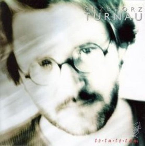 Turnau,grzegorz - To Tu To Tam - Music CD
