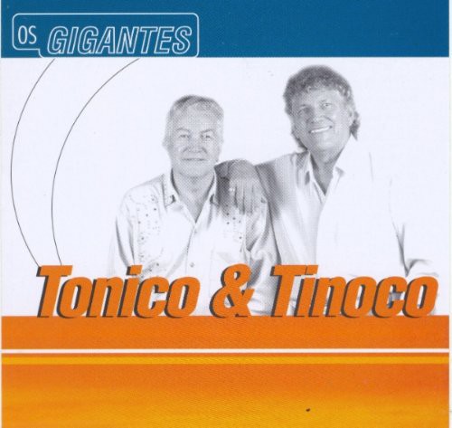 Tonico & Tinoco - Serie Os Gigantes - Music CD