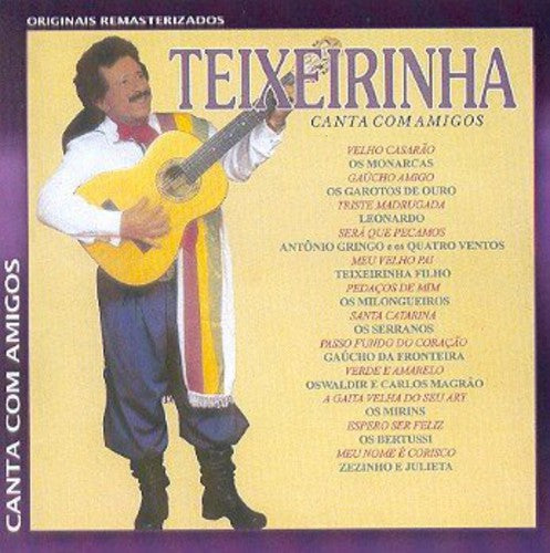 Teixeirinha - Teixeirinha Canta Com Amigos - Music CD