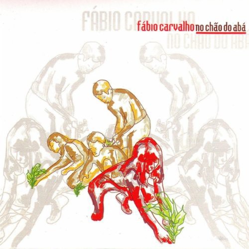 Carvalho,fabio - No Chao Do Aba - Music CD
