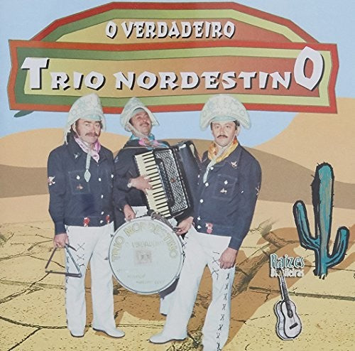 Trio Nordestino - O Verdadeiro Trio Nordestino - Music CD