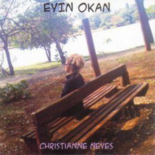 Neves,christianne - Eyin Okan - Music CD