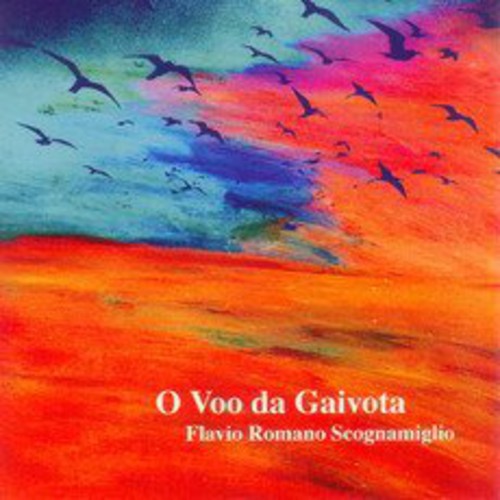 Romano Scognamilio,flavio - O Voo Da Gaivota - Music CD