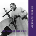 In The Nursery - Passion Of Joan Of Arc - Music CD