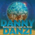 Danzi,danny - Somewhere Lost In Time - Music CD