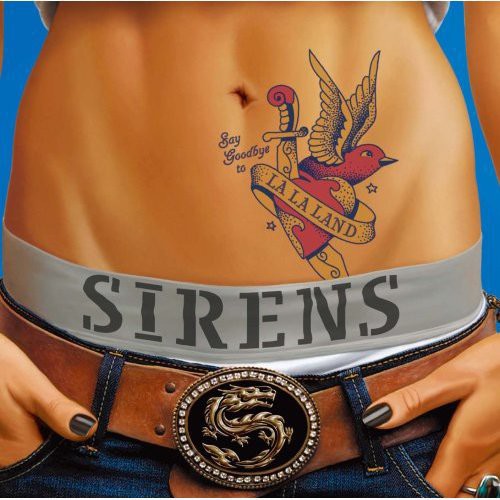 Sirens - Say Goodbye To La La Land - Music CD