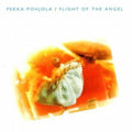 Pohjola,pekka - Flight Of The Angel - Music CD