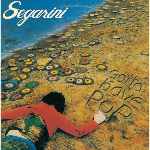 Segarini - Gotta Have Pop - Music CD
