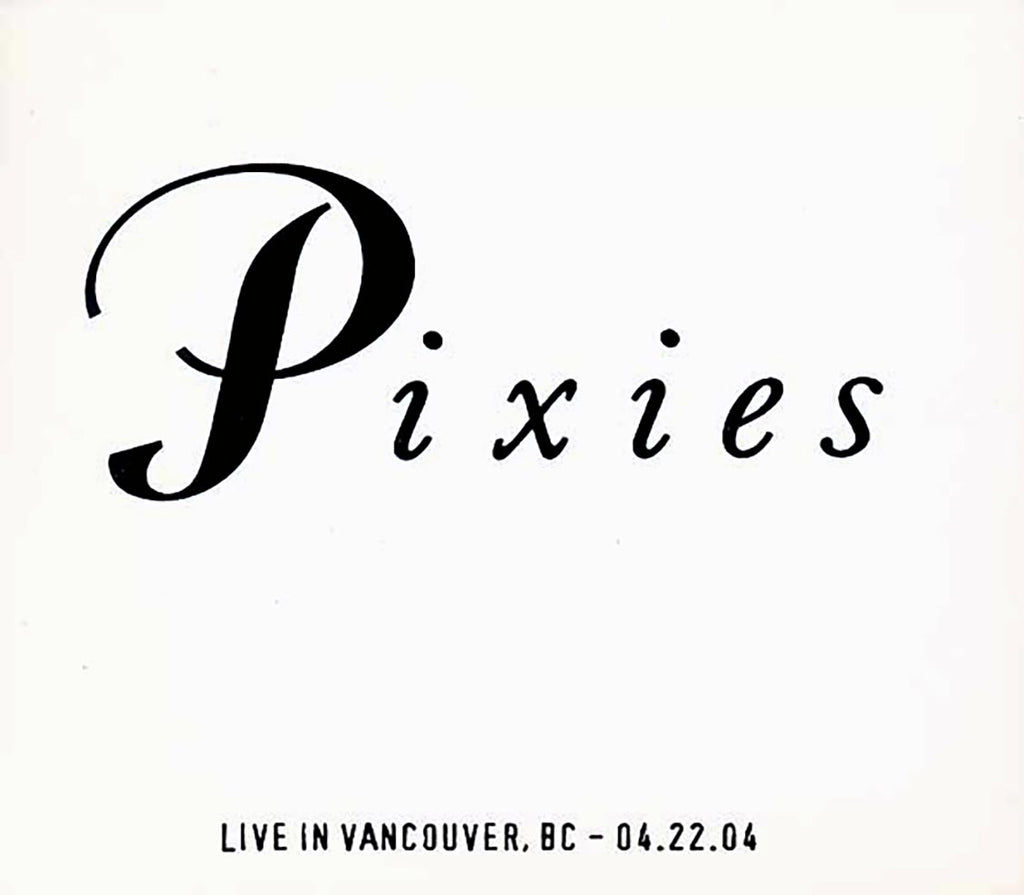 The Pixies - Live In Vancouver, British Columbia 4-22-04 (numbered ltd.ed.) (2xCD) Music CD