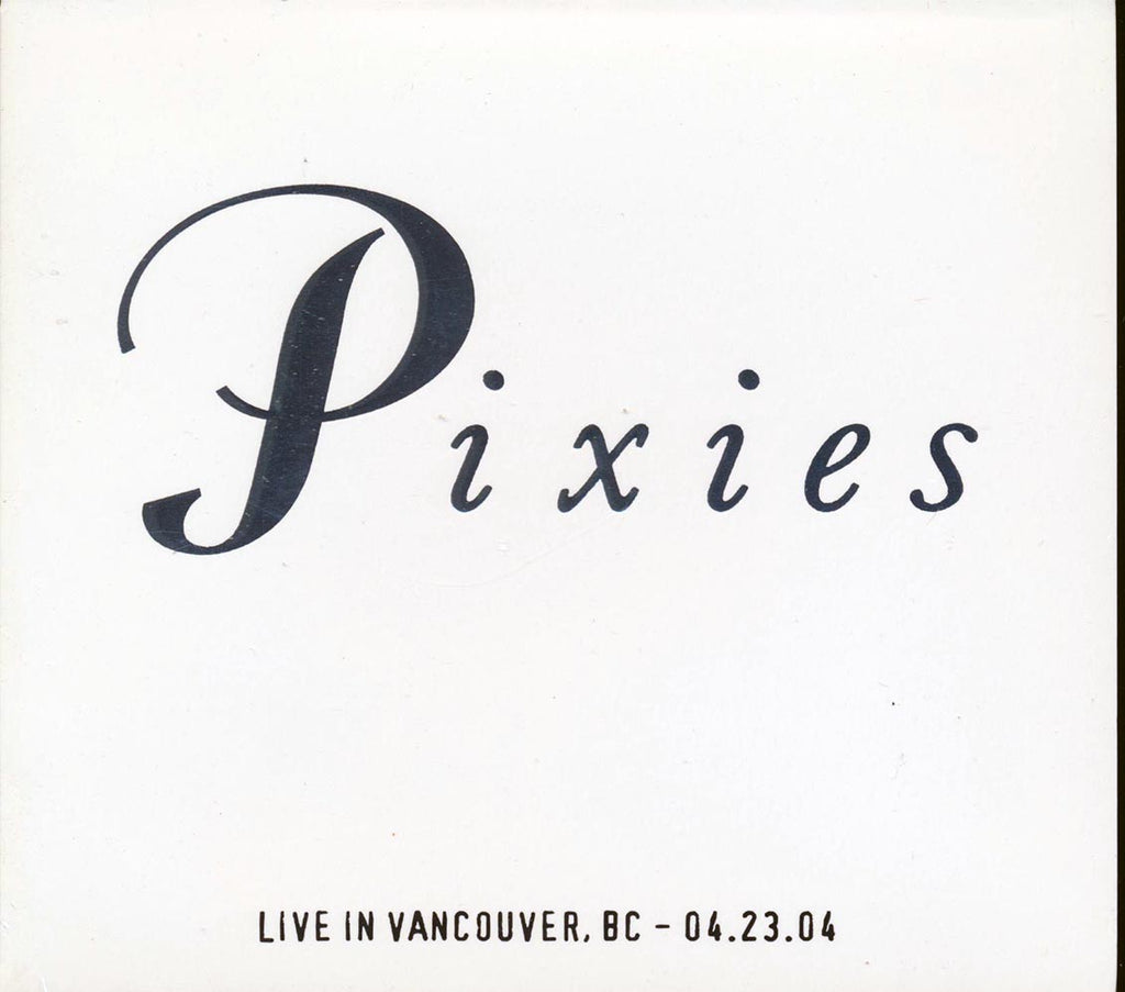 The Pixies - Live In Vancouver, British Columbia 04.23.04 (numbered ltd.ed.) (2xCD) Music CD