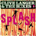 Langer,clive & Boxes - Splash - Music CD