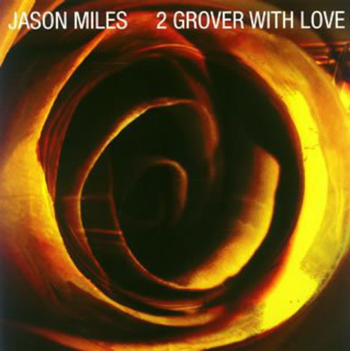 Miles,jason - 2 Grover With Love - Music CD