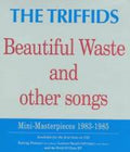 Triffids - Beautiful Waste - Music CD