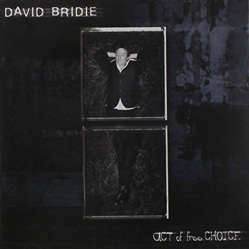 Bridie,david - Act Of Free Choice - Music CD