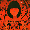 Sluts Of Trust - We Are All Sluts Of Trust - Music CD
