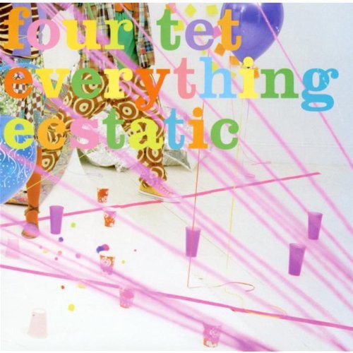 Four Tet - Everything Ecstatic - Music CD