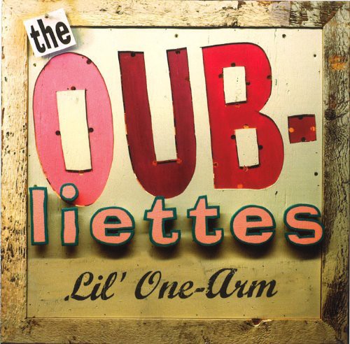Oubliettes - Lil One Arm - Music CD