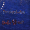 Prisonshake - Della Street - Music CD Single