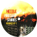 Nettle - Firecamp Stories: Remixes Ep 1 - Vinyl Record