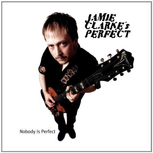 Clarke,jamie - Nobody Is Perfect - Music CD
