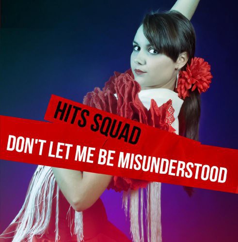 Hits Squad - Don't Let Me Be Misunderstood - Music CD