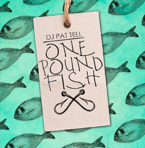 Dj Pat Tell - One Pound Fish - Music CD