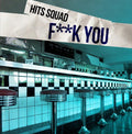 Hits Squad - Fuck You - Music CD