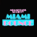 Miami Bass Society - Miami Bounce - Music CD