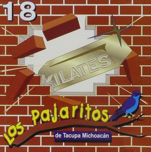 Pajaritos De Tacupa - 18 Kilates - Music CD