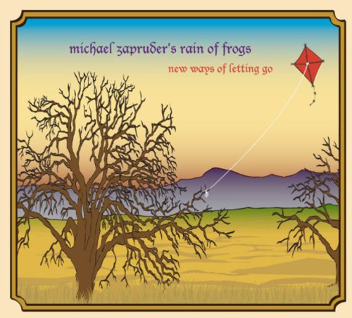 Zapruder,michael Rain Of Frogs - New Ways Of Letting Go - Music CD