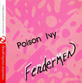 Fendermen - Poison Ivy - Music CD