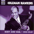 Hawkins,coleman - Body & Soul: Original Recordings 1933-1949 - Music CD