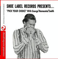 Smith,george Harmonica - Pick Your Choice - Music CD