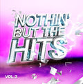 Nothin But Hits 3 / Var - Nothin But Hits 3 / Var - Music CD