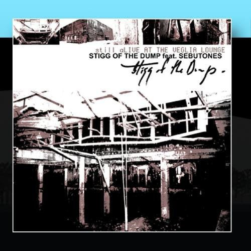 Stigg Of The Dump - Still Alive At The Veglia Lounge - Vinyl Record