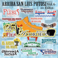 Arriba San Luis Potosi 6 / Various - Arriba San Luis Potosi 6 / Various - Music CD