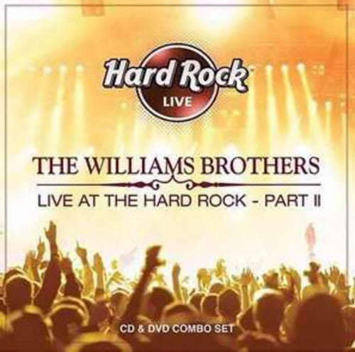 Williams Brothers - Live At The Hard Rock 2 - Music CD
