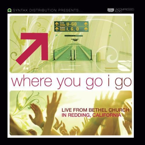 Bethel Church - Where You Go I Go: Live From Bethel Church Redding - Music CD