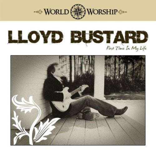 Bustard,lloyd - First Time In My Life - Music CD