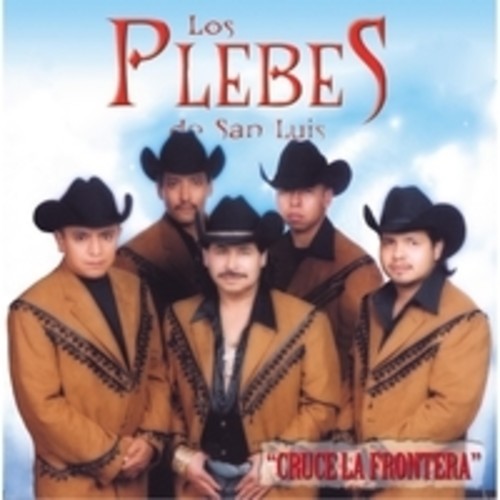 Plebes De San Luis - Cruce La Frontera - Music CD