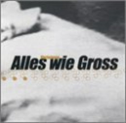Alles Wie Gross - Vertonung - Music CD
