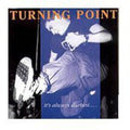 Turning Point - It's Always Darkest - Music CD