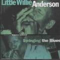Anderson,little Willie - Swinging The Blues - Music CD