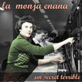 Monja Enana - Un Secret Terrible - Music CD