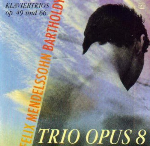 Mendelssohn / Trio Opus - Piano Trios - Music CD