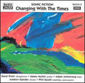 Sonic Fiction - Changing With The Times - Music CD
